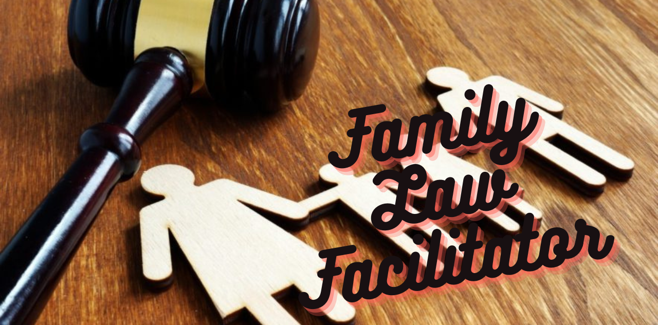 Empowering Families Through Family Law Facilitator a Comprehensive Guide 2024