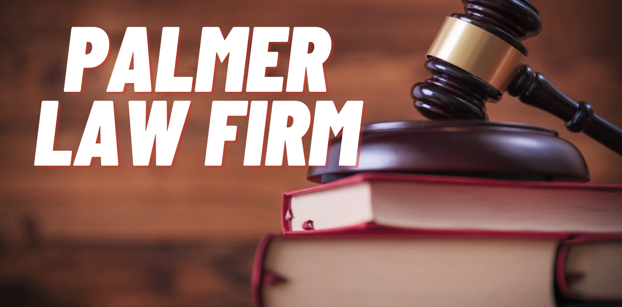 Palmer Law Firm Marshall, Texas Legal Solutions You Can Rely On Right Now 2024