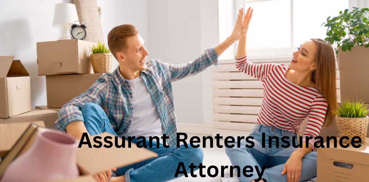 Assurant Renters Insurance Attorney Defend Your Rights, Protect Your Home 2024